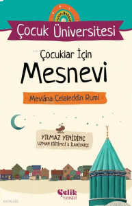 Çocuklar İçin Mesnevi Mevlana Celaleddin Rumi - Çocuk Üniversitesi