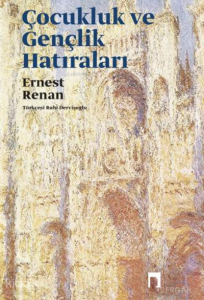 Çocukluk ve Gençlik Hatıraları Ernest Renan