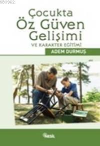 Çocukta Öz Güven Gelişimi ve Karakter Eğitimi