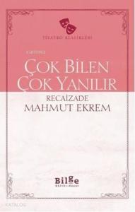 Çok Bilen Çok Yanılır; Sadeleştirilmiş Metin