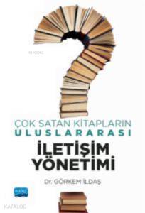 Çok Satan Kitapların Uluslararası İletişim Yönetimi