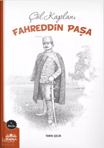 Çöl Kaplanı Fahreddin Paşa