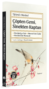 Çöpten Gemi, Sinekten Kaptan;Mevlânâ’ya Dair, Mesnevî’den Öz’ler, Mevlânâ’nın Münâcatı