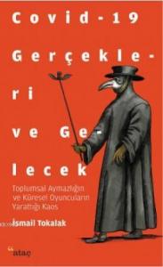 Covid-19 Gerçekleri ve Gelecek