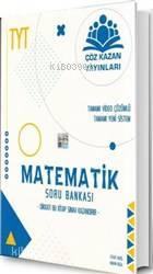 Çöz Kazan Yayınları TYT Matematik Yeni Nesil Soru Bankası Çöz Kazan