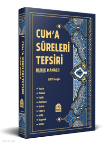 Cum'a Sûreleri Tefsiri - Kırık Manalı