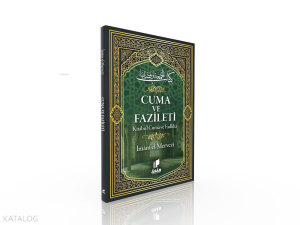 Cuma ve Fazileti ;Kitabu'l Cum'a ve Fadlihâ