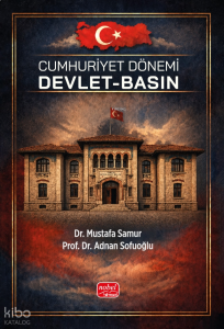 Cumhuriyet Dönemi Devlet - Basın