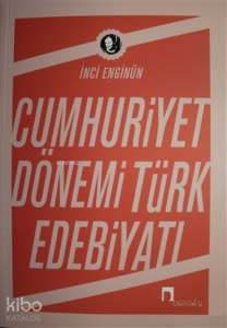 Cumhuriyet Dönemi Türk Edebiyatı