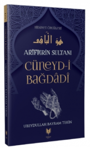 Cüneyd-i Bağdadi - Ariflerin Sultanı Hidayet Öncüleri 5