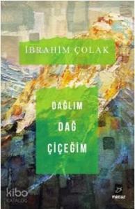 Dağlım Dağ Çiçeğim