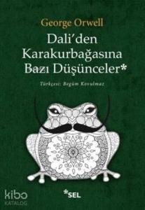 Dali'den Karakurbağasına Bazı Düşünceler