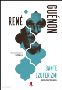 Dante Ezoterizmi;Recep Alpyağıl'ın Sunuşuyla