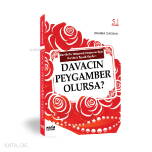 Davacın Peygamber Olursa