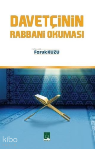 Davetçinin Rabbani Okuması