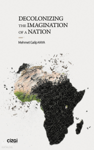 Decolonizing The Imagination of a Nation