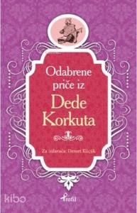 Dede Korkut; Boşnakça Seçme Hikayeler