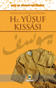 Değerler Eğitimi Açısından Hz. Yusuf Kıssası