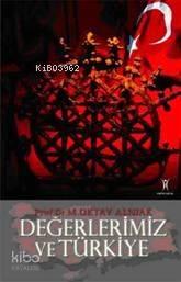 Değerlerimiz ve Türkiye  