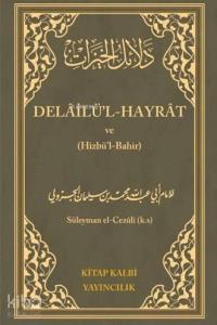 Delailü'l - Hayrat ve (Hizbü'l-Bahir)