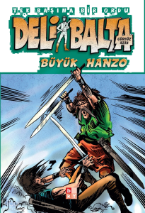 Deli Balta - Büyük Hanzo;Tek Başına Bir Ordu