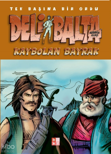 Deli Balta - Kaybolan Bayrak