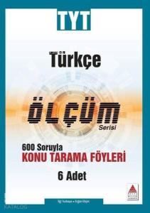 Delta Kültür Yayınları TYT Türkçe Ölçüm Serisi Konu Tarama Föyleri Delta Kültür 