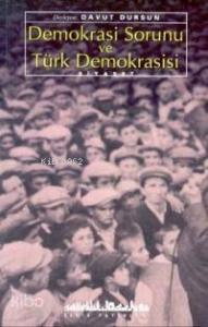 Demokrasi Sorunu ve Türk Demokarsisi