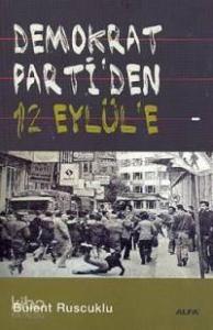 Demokrat Parti´den 12 Eylül´e