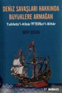 Deniz Savaşları Hakkında Büyüklere Armağan