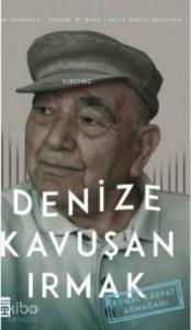 Denize Kavuşan Irmak; Kemal Karpat  Armağanı