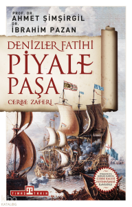 Denizler Fatihi Piyale Paşa / Cerbe Zaferi