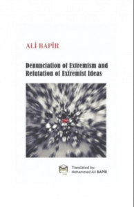 Denunciation of Extremism And refutation of Extremist Ideas