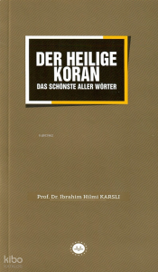 Der Heiliege Koran (Sözlerin En Güzeli Kuran)