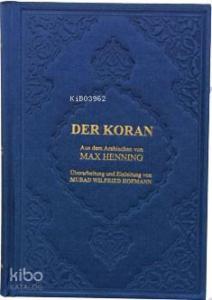 Der Koran Büyük Boy Metinsiz ( Almanca K. Kerim Meali ); Ciltli Şamua Kağıt