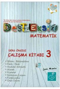 Desteksiz Matematik - Ders Öncesi Çalışma Kitabı 3