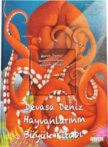 Devasa Deniz Hayvanlarının Büyük Kitabı ve Minik Deniz Hayvanlarının Küçük Kitabı