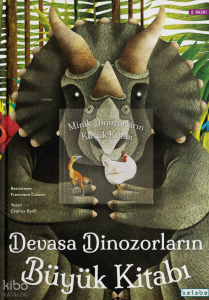 Devasa Dinozorların Büyük Kitabı & Minik Dinozorların Küçük Kitabı