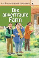 Die Anvertraute Farm, Erzahlungen Von Said Nursi 2