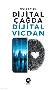 Dijital Çağda Dijital Vicdan