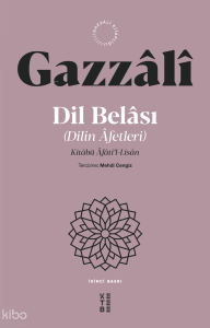 Dil Belası (Dilin Âfetleri);Kitâbü Âfâti’l-Lisân