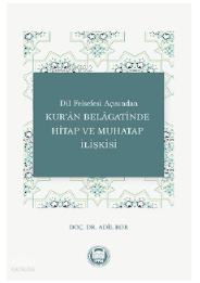 Dil Felsefesi Açısından Kur'an Belagatinde Hitap Ve Muhatap İlişkisi