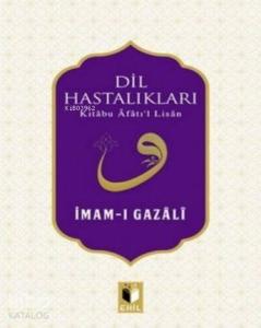Dil Hastalıkları - Kitabu Afatıl Lisan -