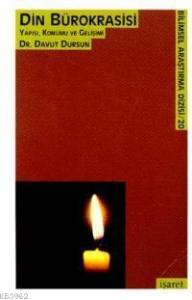 Din Bürokrasisi Yapısı Konumu ve Gelişimi