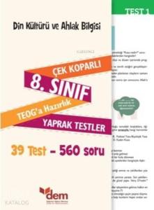 Din Kültürü ve Ahlak Bilgisi 8. Sınıf Teog'a Hazırlık Yaprak Testler; Çek Koparlı 39 Test - 560 Soru