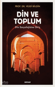 Din ve Toplum; Din Sosyolojisine Giriş