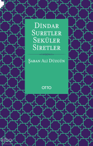 Dindar Suretler Seküler Siretler