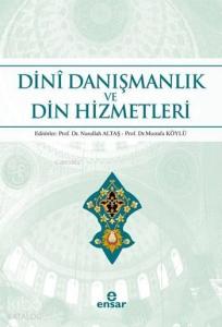 Dinî Danışmanlık ve Din Hizmetleri