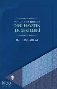 Dini Hayatın İlk Şekilleri