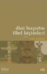 Dini Hayatın İlkel Biçimleri